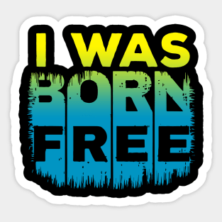 BORN FREE Sticker